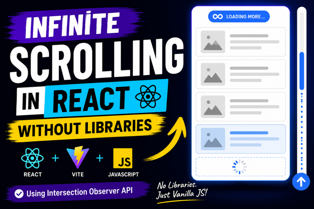 How to Build Infinite Scrolling in React Without Any Libraries (Using Intersection Observer API)