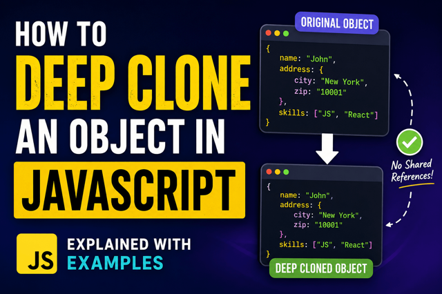 How to Deep Clone an Object in JavaScript (Complete Guide)